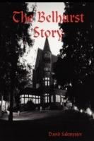 The Belhurst Story - David Sakmyster - cover