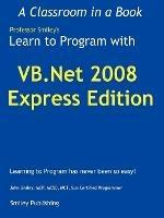 Learn to Program with VB.Net 2008 Express