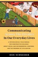 Communicating Across the Divides In Our Everyday Lives