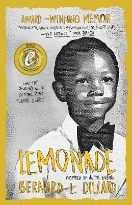 Lemonade: Inspired by Actual Events - Bernard L Dillard - cover