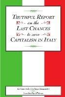 Truthful Report on the Last Chances to Save Capitalism in Italy - Gianfranco Sanguinetti - cover