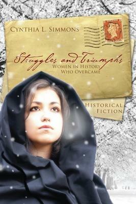Struggles and Triumphs: Women in History Who Overcame - cover