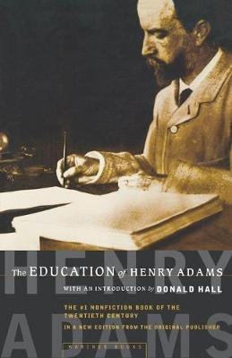 The Education of Henry Adams: An Autobiography - Henry Adams - cover