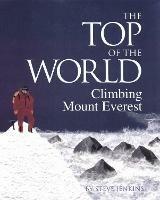 The Top of the World: Climbing Mount Everest - Steve Jenkins - cover