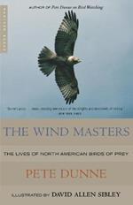 The Wind Masters: The Lives of North American Birds of Prey