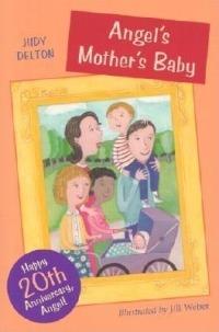 Angel's Mother's Baby - Jill Weber,Judy Delton - cover