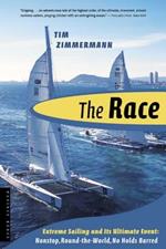 The Race: The First Nonstop, Round-The-World, No-Holds-Barred Sailing Competition