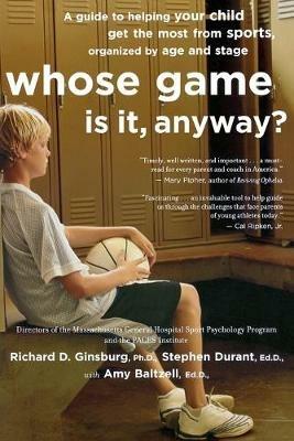 Whose Game Is It, Anyway? - Amy Baltzell,Richard D Ginsburg,Stephen Durant - cover