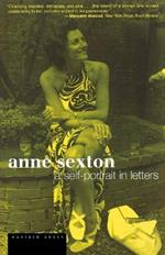 Anne Sexton: A Self-Portrait in Letters