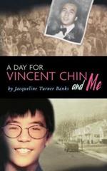 Day for Vincent Chin and Me