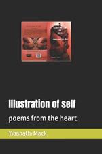 Illustration of self: poems from the heart