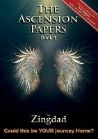 The Ascension Papers - Book 1 - Zingdad - cover