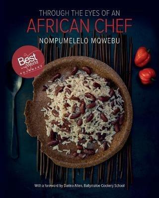 Through the Eyes of an African Chef - Nompumelelo Mqwebu - cover