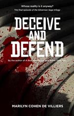 Deceive and Defend