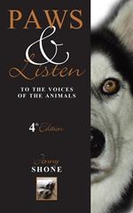 Paws & Listen to the Voices of the Animals 4th Edition