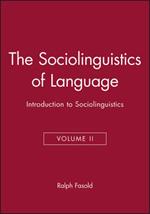 The Sociolinguistics of Language: Introduction to Sociolinguistics