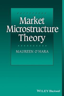 Market Microstructure Theory - Maureen O'Hara - cover