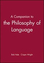 A Companion to the Philosophy of Language