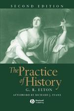 The Practice of History 2e