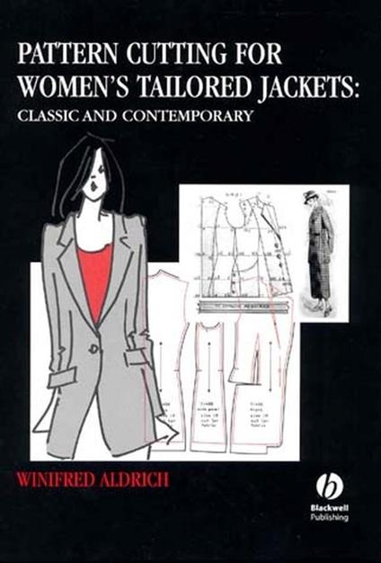 Pattern Cutting for Women's Tailored Jackets: Classic and Contemporary - Winifred Aldrich - cover