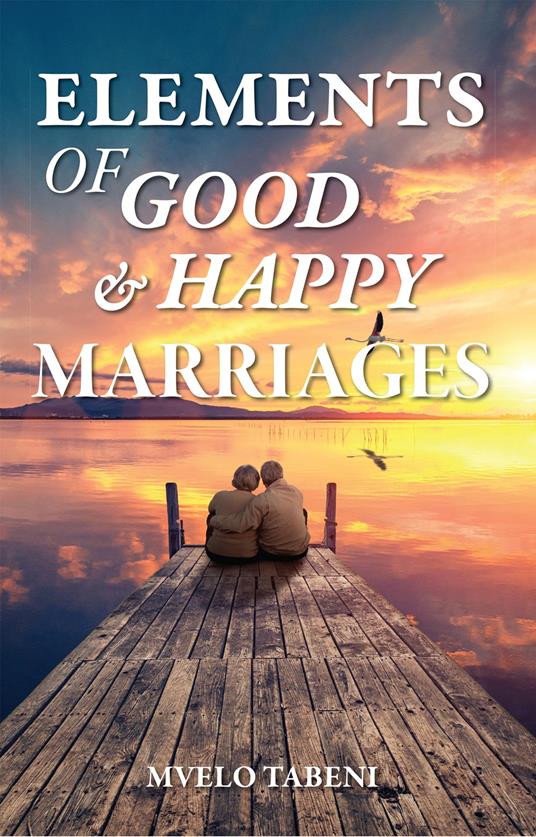 Elements of Good & Happy Marriages