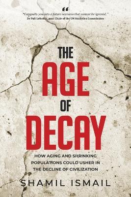 The Age Of Decay - Shamil Ismail - cover