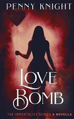 Love Bomb: Prequel Romantic Suspense Novella