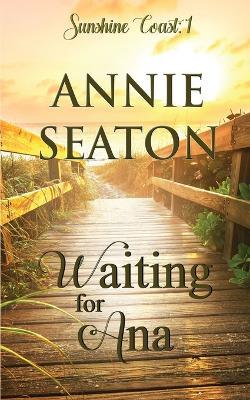 Waiting for Ana - Annie Seaton - cover