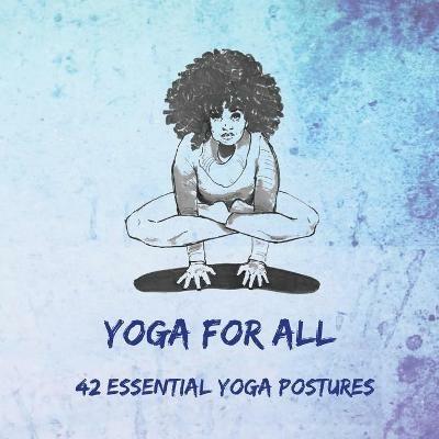 Yoga for All: 42 Essential Yoga Postures - Nitya Dambiec - cover