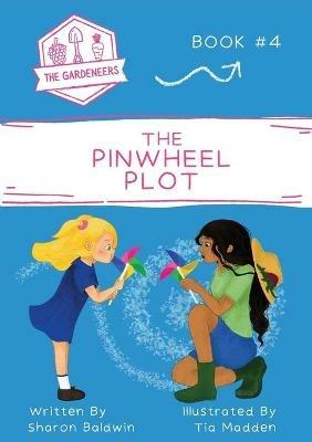 The Pinwheel Plot - Sharon Baldwin - cover
