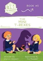The Mini T-Rexes