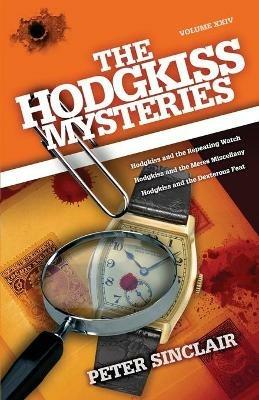 The Hodgkiss Mysteries: Hodgkiss and the Repeating Watch and Other Stories - Peter Sinclair - cover