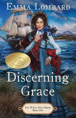 Discerning Grace (The White Sails Series Book 1) - Emma Lombard - cover