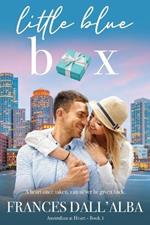 Little Blue Box: A Second Chance Romance. Some things don't always go to plan.