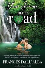 The Stone In The Road: A heart-warming, feel-good, emotional secret billionaire romance.