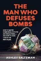 The Man Who Defuses Bombs