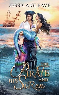 The Pirate and His Siren - Jessica Gleave - cover