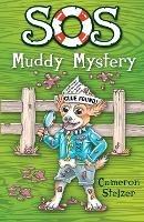 SOS: Muddy Mystery: School of Scallywags (SOS): Book 6 - Cameron Stelzer - cover