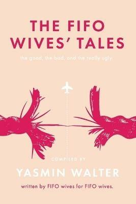 FIFO Wives' Tales: The Good, the Bad, and the Really Ugly - cover