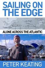 Sailing on the Edge: Alone Across the Atlantic