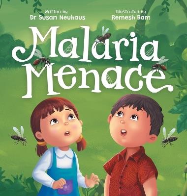 Malaria Menace: Adiratna and Harto's Quest for Protection - Susan Neuhaus - cover