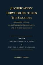 Justification: How God Rectifies The Ungodly