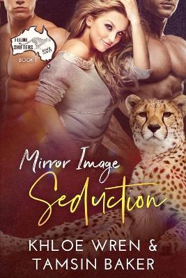 Mirror Image Seduction - Khloe Wren,Tamsin Baker - cover