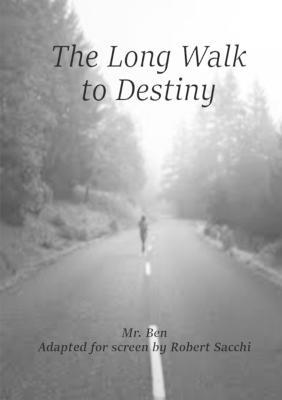 The Long Walk to Destiny - Ben - cover