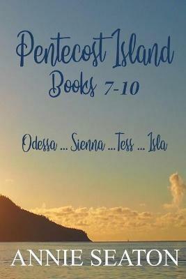 Pentecost Island Books 7-10 - Annie Seaton - cover