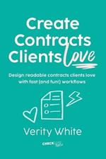 Create Contracts Clients Love: Design readable contracts your clients will love with fast and (fun!) workflows