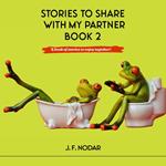 Stories To Share With My Partner Book 2