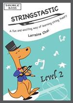 Stringstastic Level 2 - Double Bass