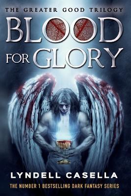 Blood For Glory: Book 2 in the #1 Bestselling Dark Fantasy Series - Lyndell Casella - cover