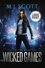 Wicked Games Large Print Edition